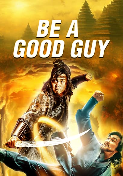 Be a Good Guy