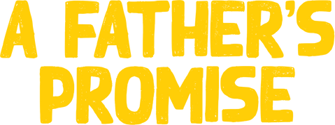 A Father's Promise