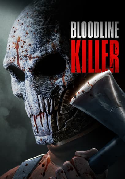 Bloodline Killer