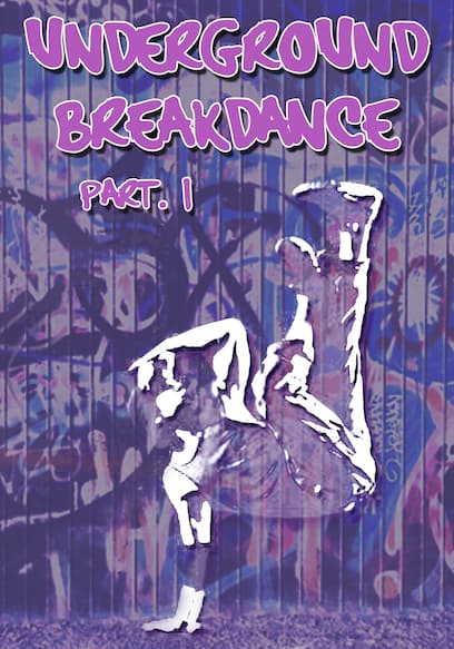 Underground Breakdance (Pt. 1)