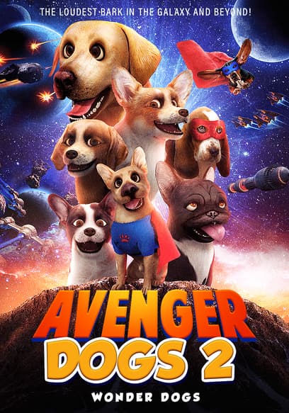 Avenger Dogs 2: Wonder Dogs