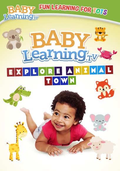 BabyLearning.tv: Explore Animal Town