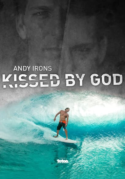 Andy Irons: Kissed by God poster