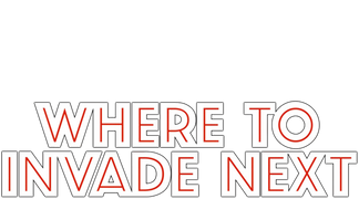 Where to Invade Next