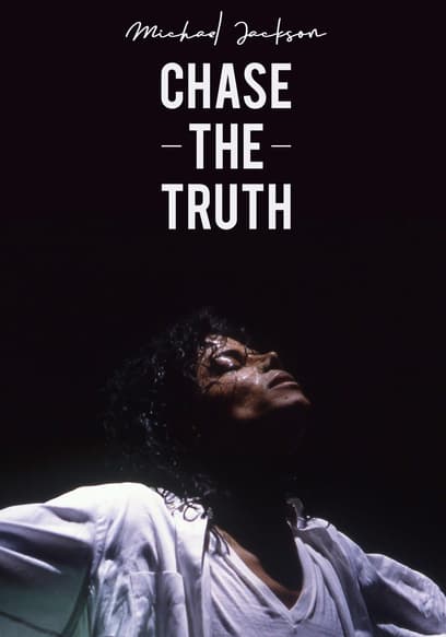 Michael Jackson: Chase the Truth