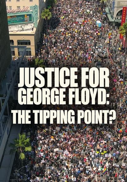 Justice for George Floyd: The Tipping Point?