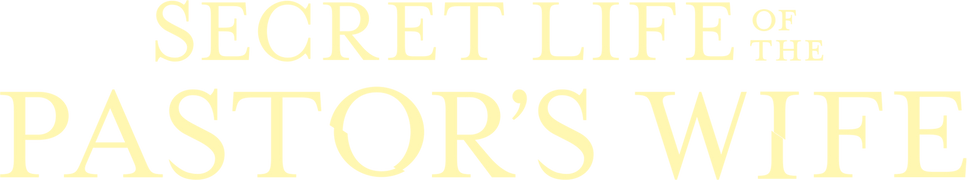 Secret Life of the Pastor's Wife