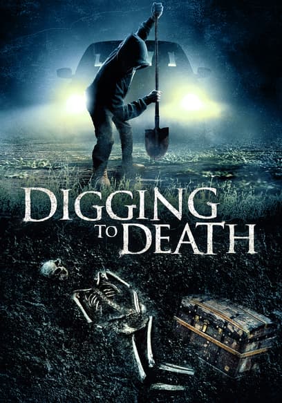 Digging to Death