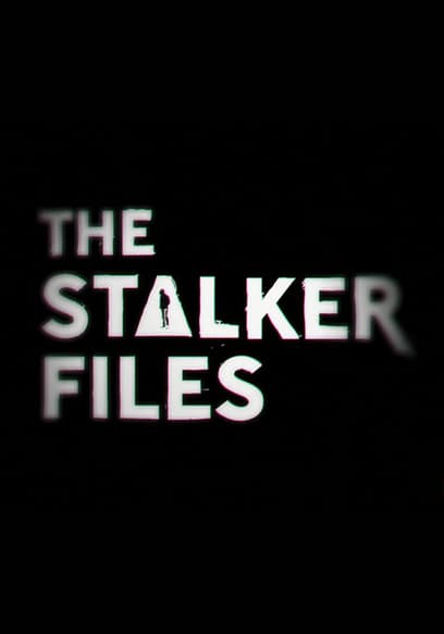 The Stalker Files