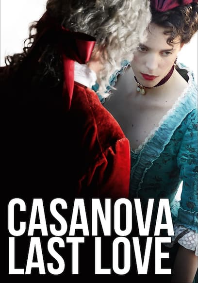 Casanova, Last Love