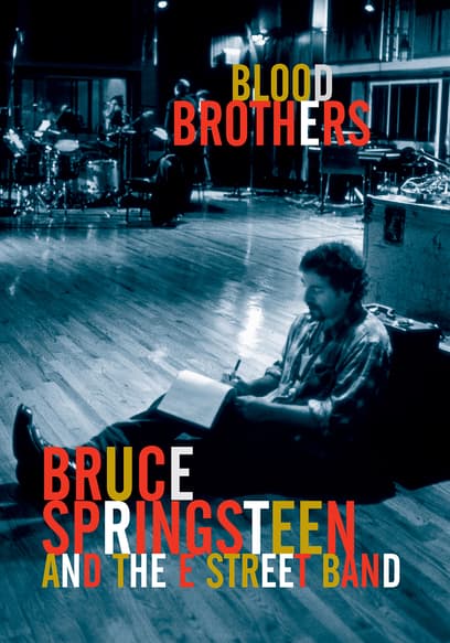 Bruce Springsteen and the E Street Band: Blood Brothers