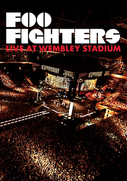 Foo Fighters: Live at Wembley Stadium