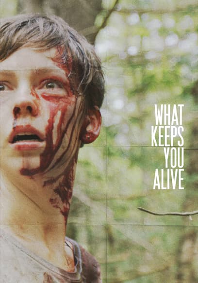 What Keeps You Alive poster