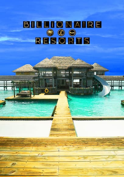 Billionaire Resorts