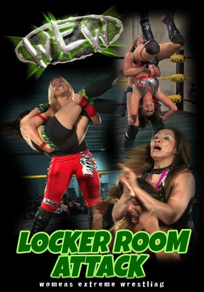 Women's Extreme Wrestling: Locker Room Attack poster