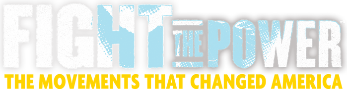 Fight the Power: The Movements That Changed America