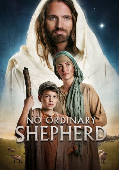 No Ordinary Shepherd