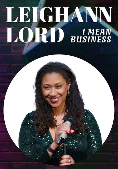 Leighann Lord: I Mean Business