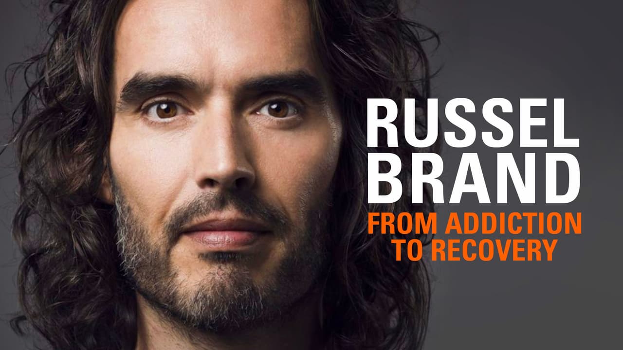 Watch Russell Brand: From Addiction to Recovery
