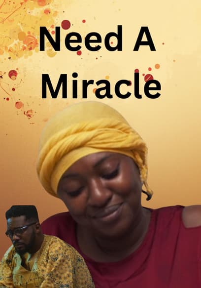 Need a Miracle poster