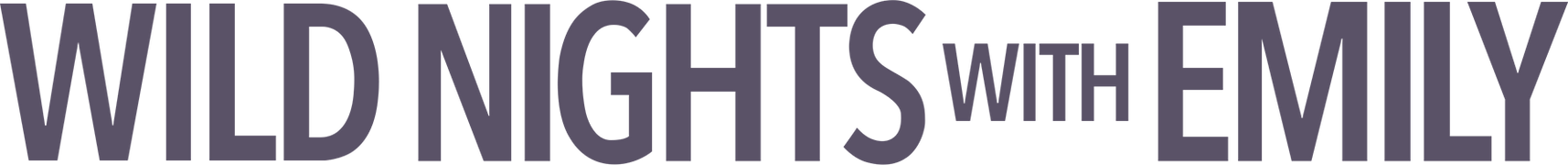 Wild Nights With Emily