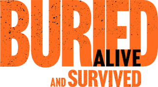 Buried Alive and Survived