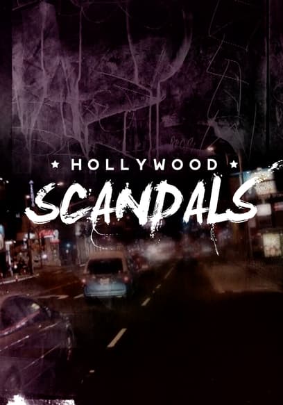 Hollywood Scandals