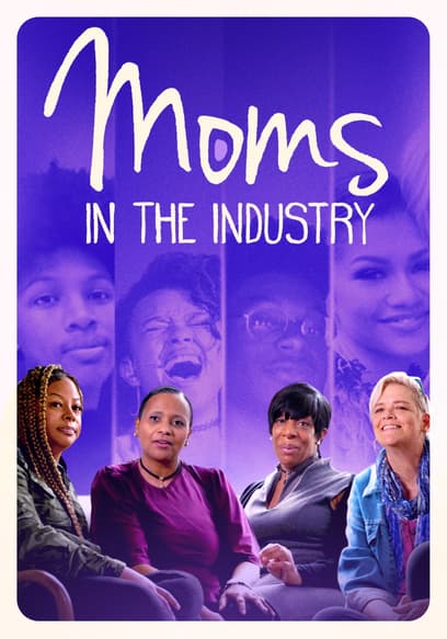 Moms in the Industry