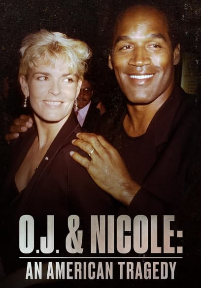 O.J. & Nicole: An American Tragedy