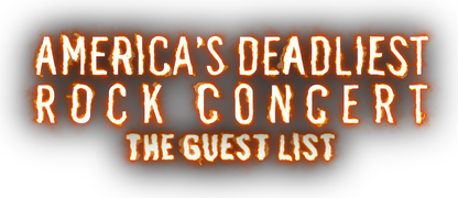 America's Deadliest Rock Concert: The Guest List
