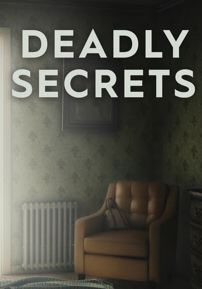 Deadly Secrets