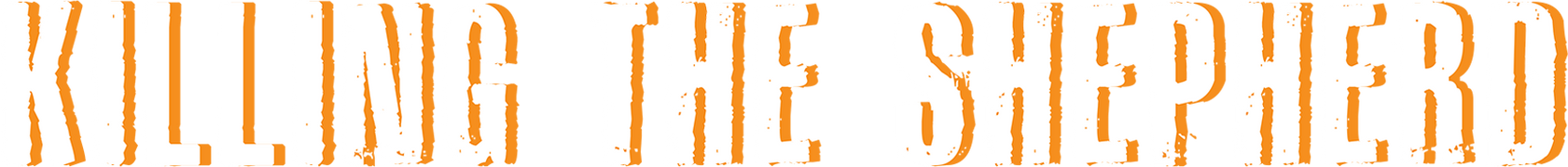 Killing the Shepherd