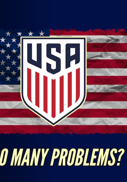 S01:E05 - The Problem With The United States Men's National Team poster