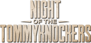 Night of the Tommyknockers