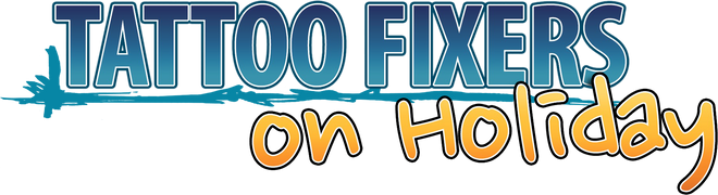 Tattoo Fixers on Holiday