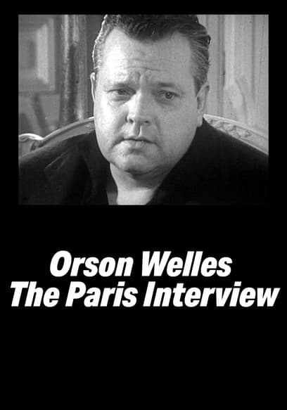 Orson Welles: The Paris Interview poster