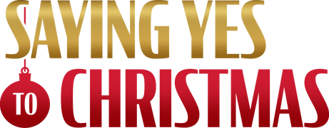 Saying Yes to Christmas