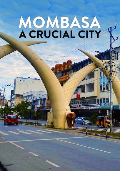 Mombasa: A Crucial City