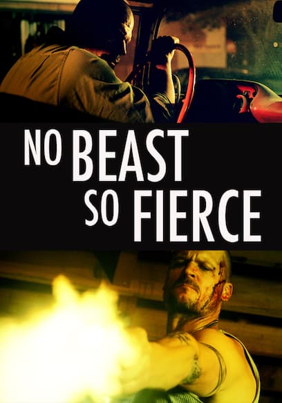 No Beast So Fierce