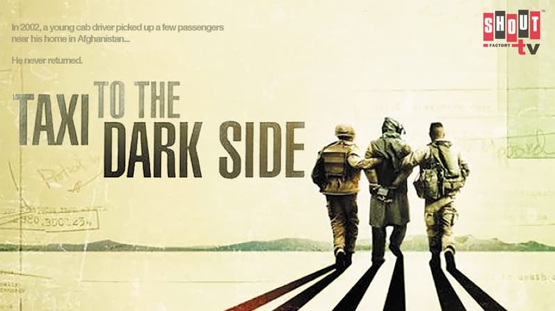 Watch Taxi to the Dark Side (2007) - Free Movies | Tubi