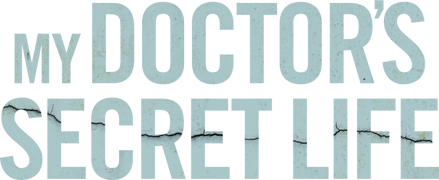 My Doctor's Secret Life