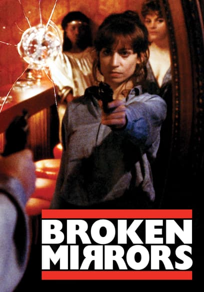 Broken Mirrors