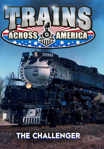 Trains Across America: The Challenger