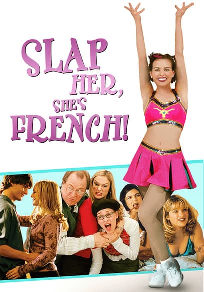 Slap Her, She's French