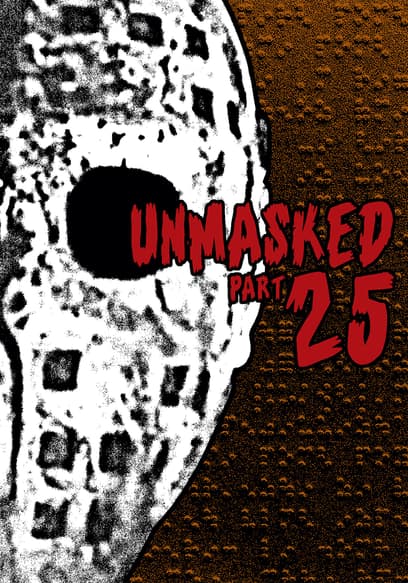 Unmasked Part 25 poster