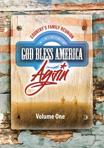 Country's Family Reunion: God Bless America Again (Vol. 1) poster