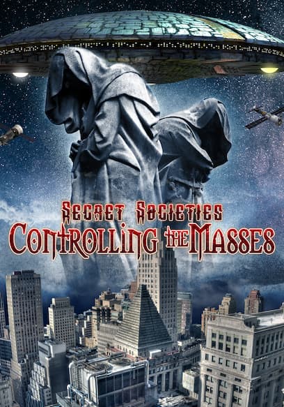 Secret Societies: Controlling the Masses poster