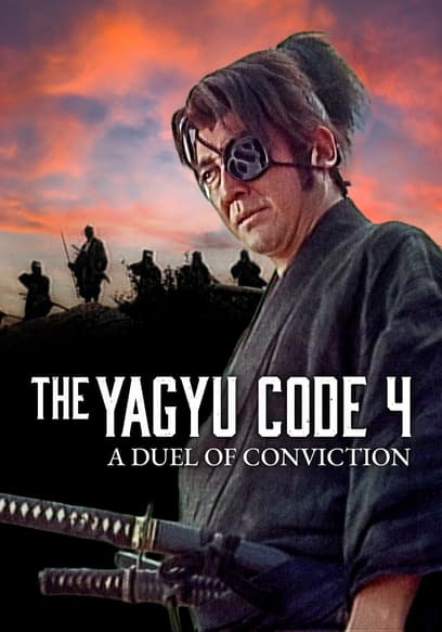 The Yagyu Code 4: A Duel of Conviction
