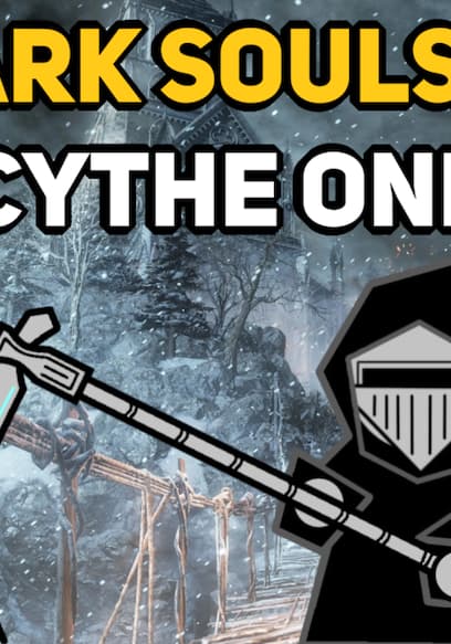 S01:E02 - Can You Beat Dark Souls 3 With Only Scythes? poster