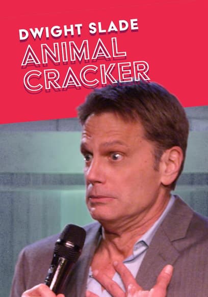 Dwight Slade: Animal Cracker